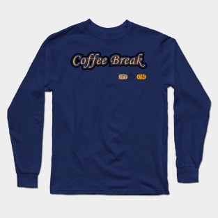 coffee break mode ON Long Sleeve T-Shirt